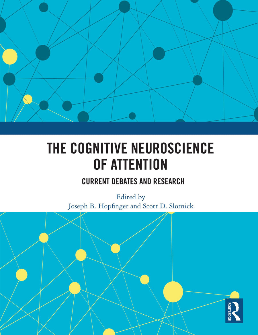The Cognitive Neuroscience of Attention: Current Debates and Research