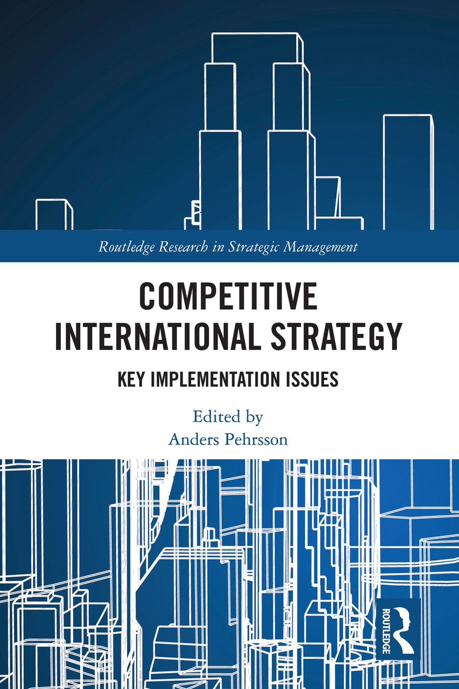 Competitive International Strategy: Key Implementation Issues