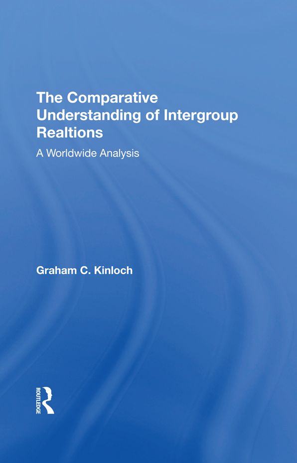The Comparative Understanding Of Intergroup Relations: A Worldwide Analysis