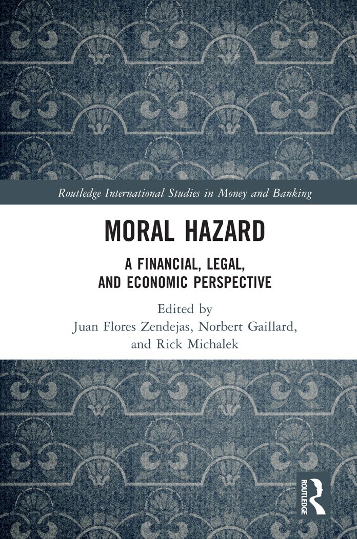 Moral Hazard: A Financial, Legal, and Economic Perspective