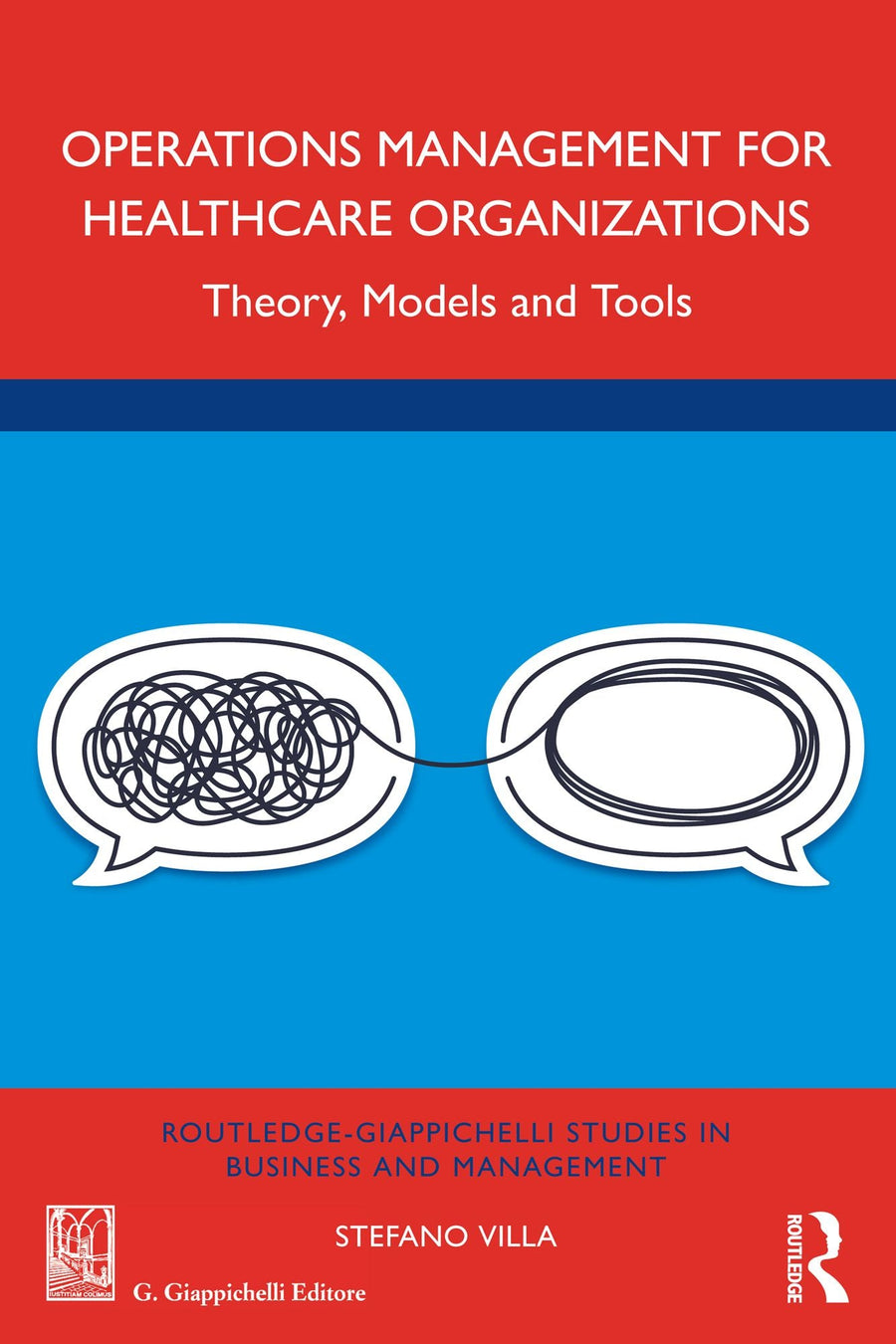 Operations Management for Healthcare Organizations: Theory, Models and Tools