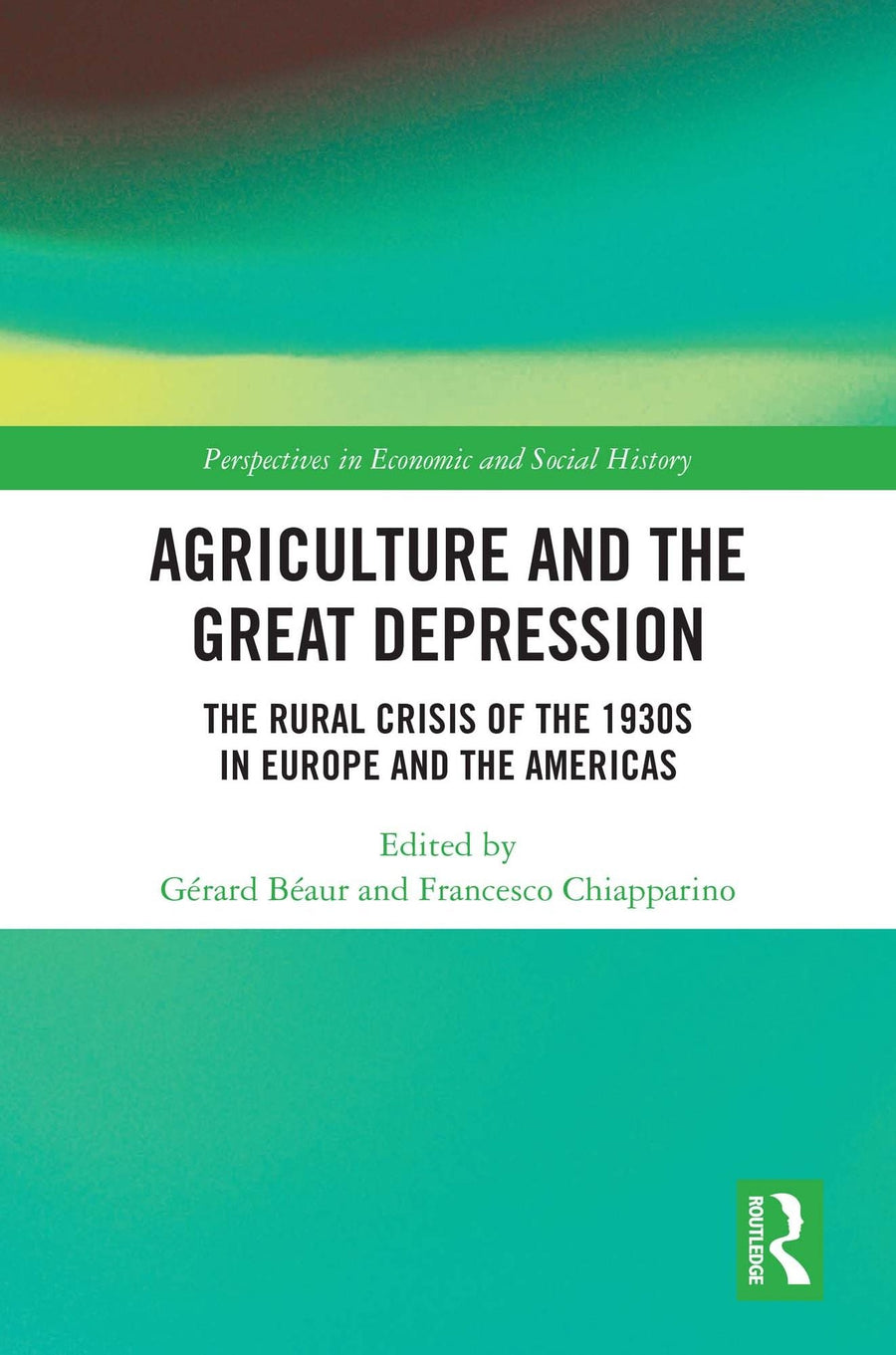 Agriculture and the Great Depression: The Rural Crisis of the 1930s in Europe and the Americas