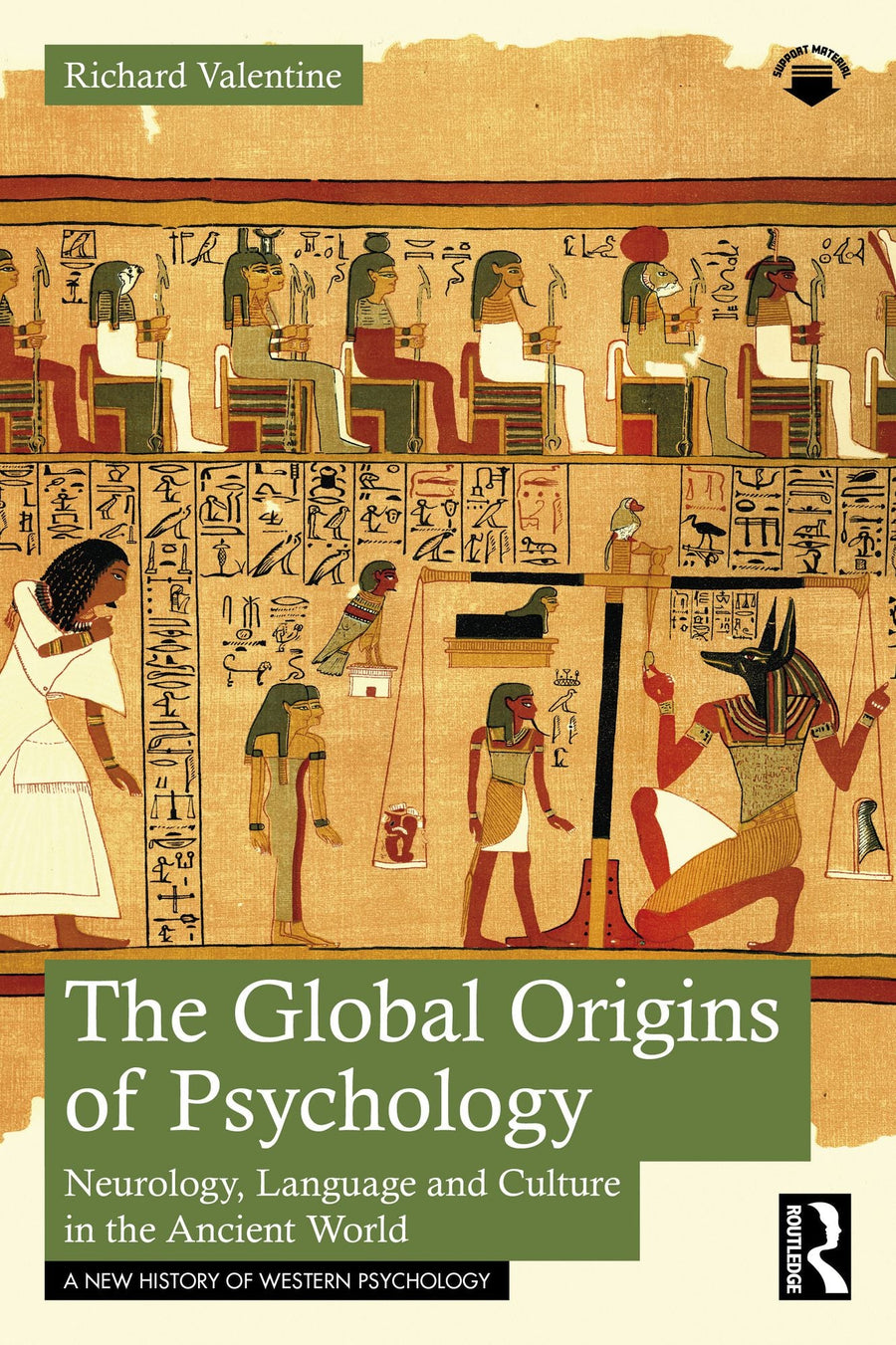 The Global Origins of Psychology: Neurology, Language and Culture in the Ancient World