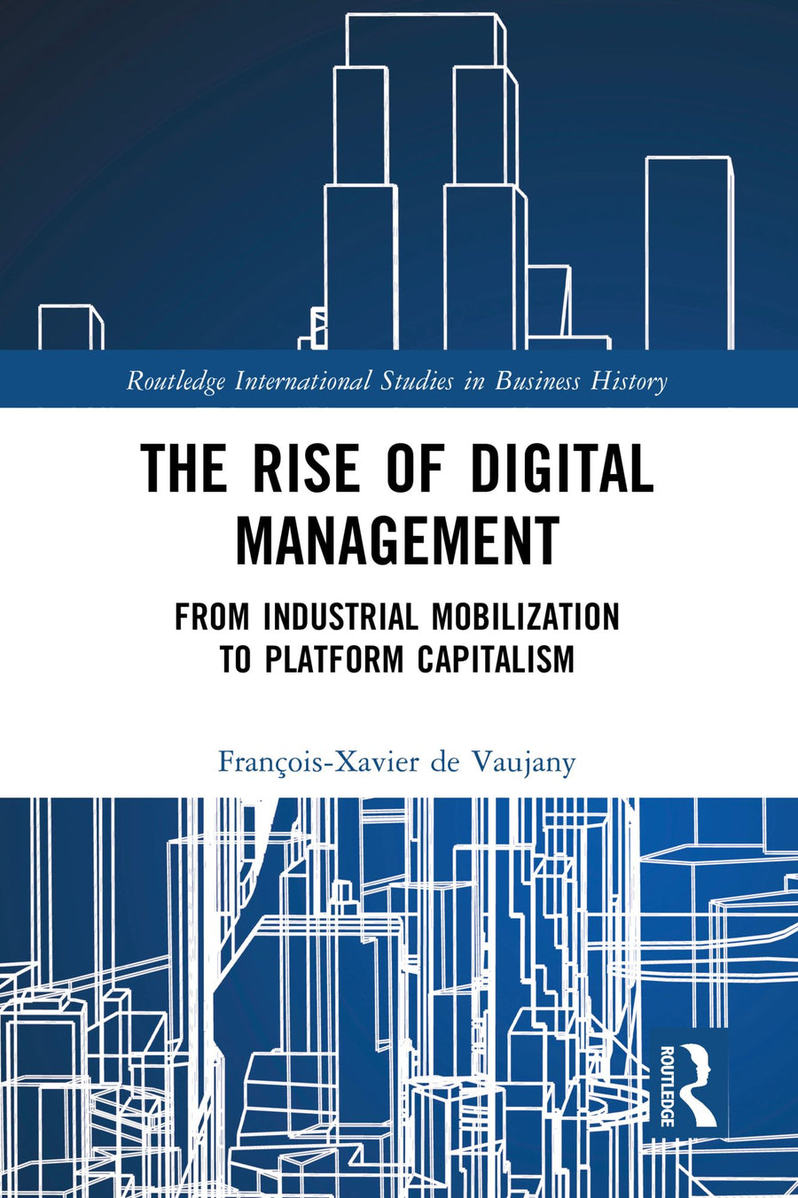 The Rise of Dgtl Management: From Industrial Mobilization to Platform Capitalism