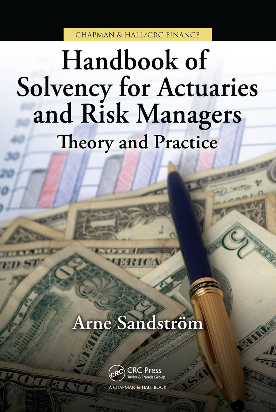 Handbook of Solvency for Actuaries and Risk Managers: Theory and Practice