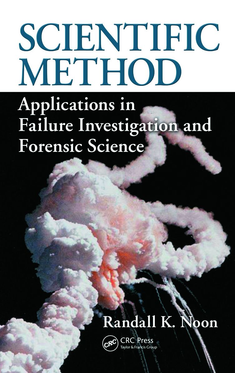 Scientific Method: Applications in Failure Investigation and Forensic Science