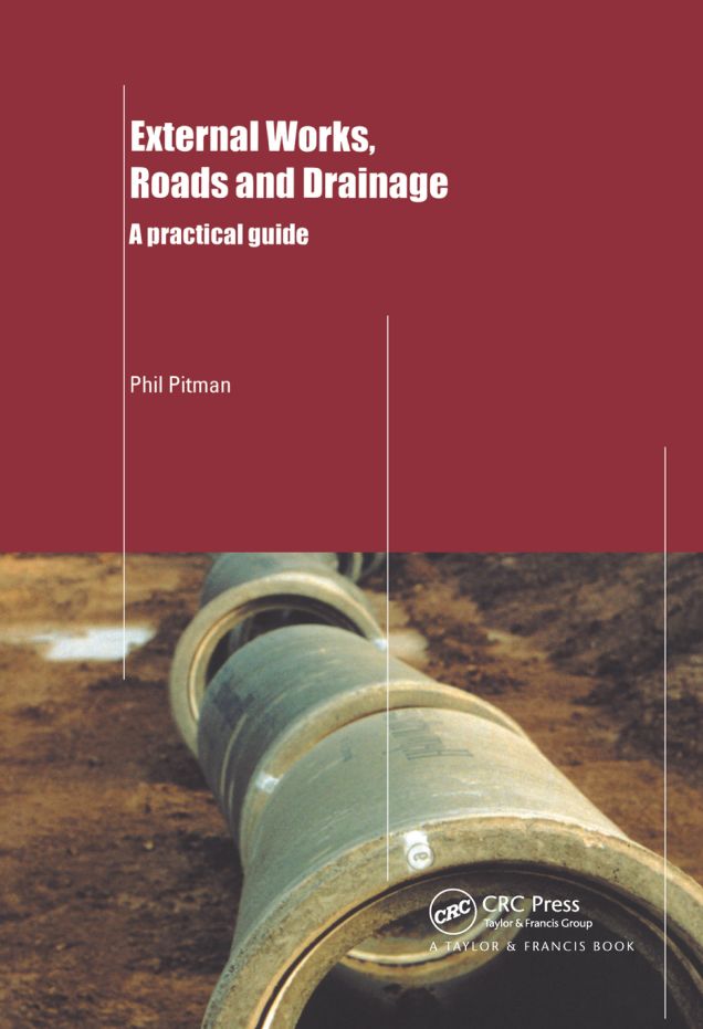 External Works, Roads and Drainage: A Practical Guide
