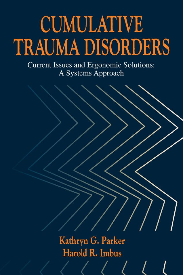 Cumulative Trauma Disorders: Current Issues and Ergonomic Solutions