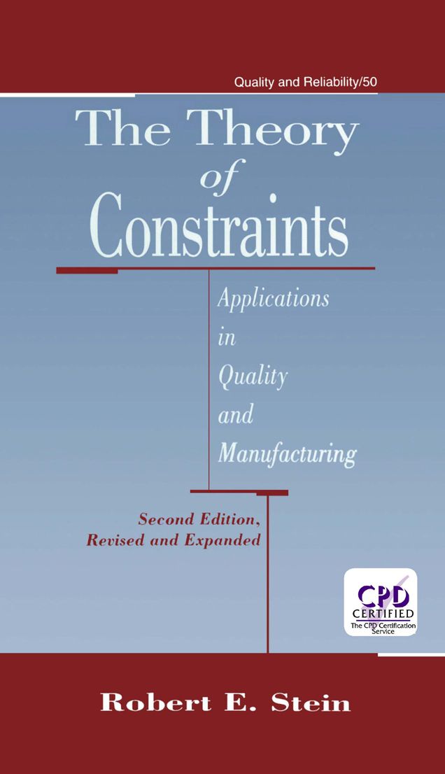 The Theory of Constraints: Applications in Quality Manufacturing, Second Edition