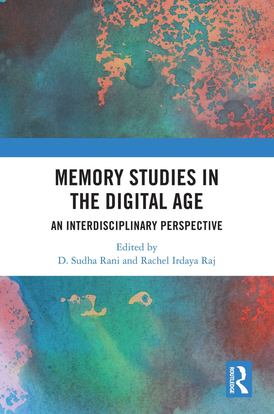 Memory Studies in the Dgtl Age: An Interdisciplinary Perspective