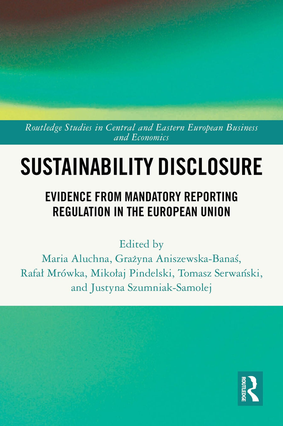 Sustainability Disclosure: Evidence from Mandatory Reporting Regulation in the European Union