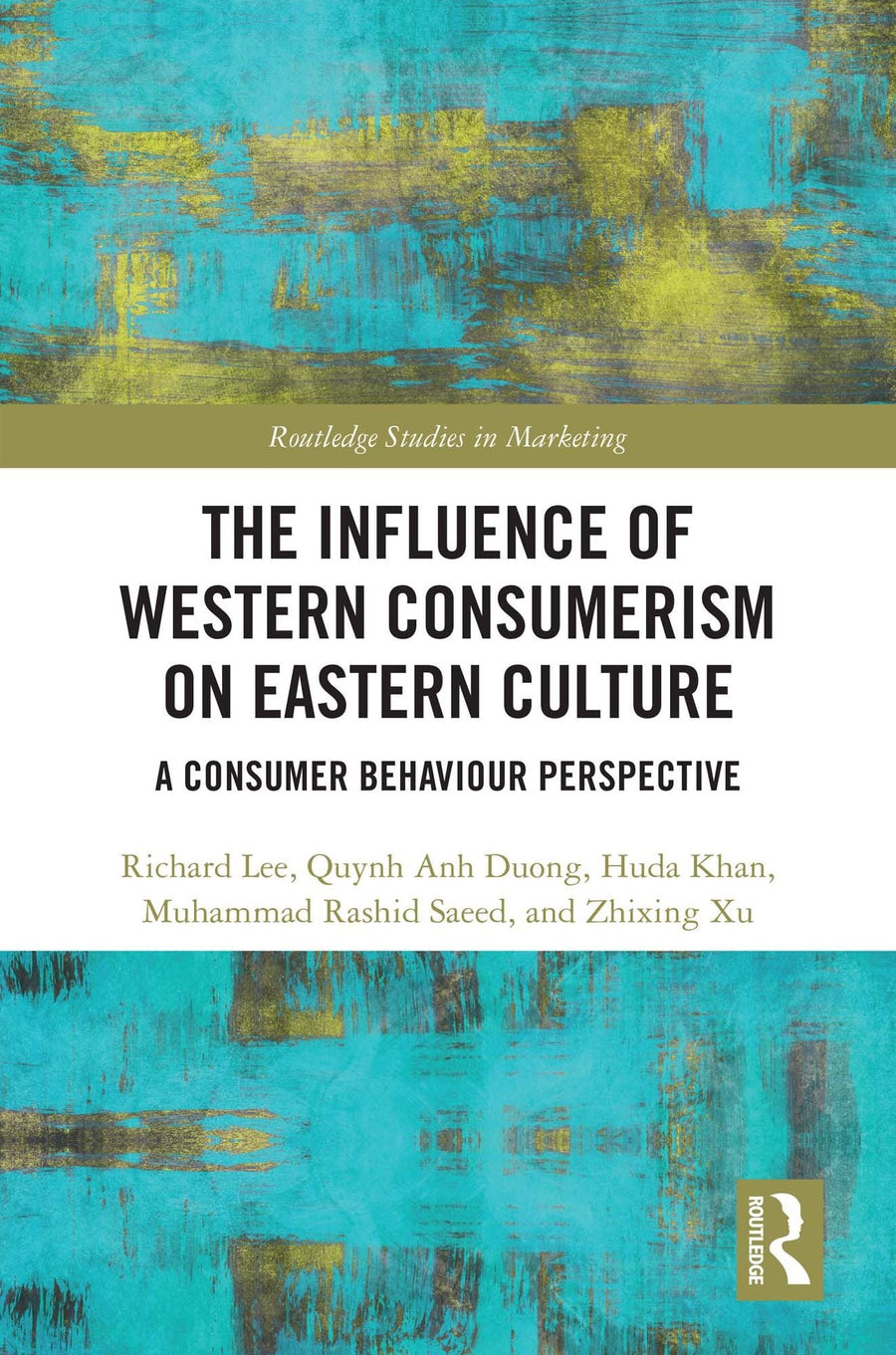 The Influence of Western Consumerism on Eastern Culture: A Consumer Behaviour Perspective