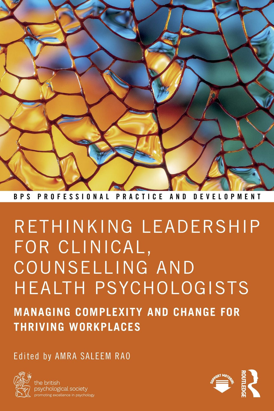 Rethinking Leadership for Clinical, Counselling and Health Psychologists: Managing Complexity and Change for Thriving Workplaces