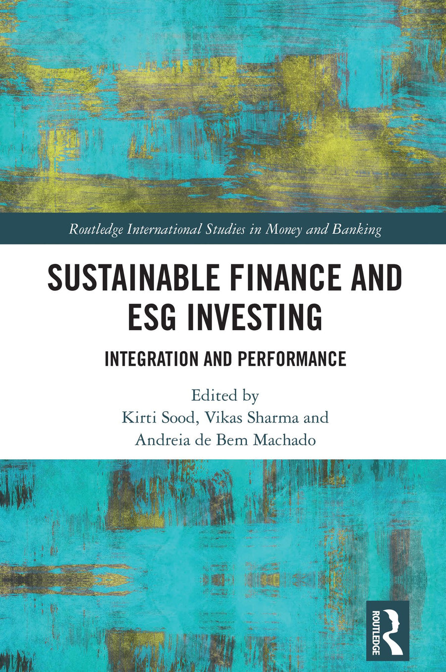 Sustainable Finance and ESG Investing: Integration and Performance