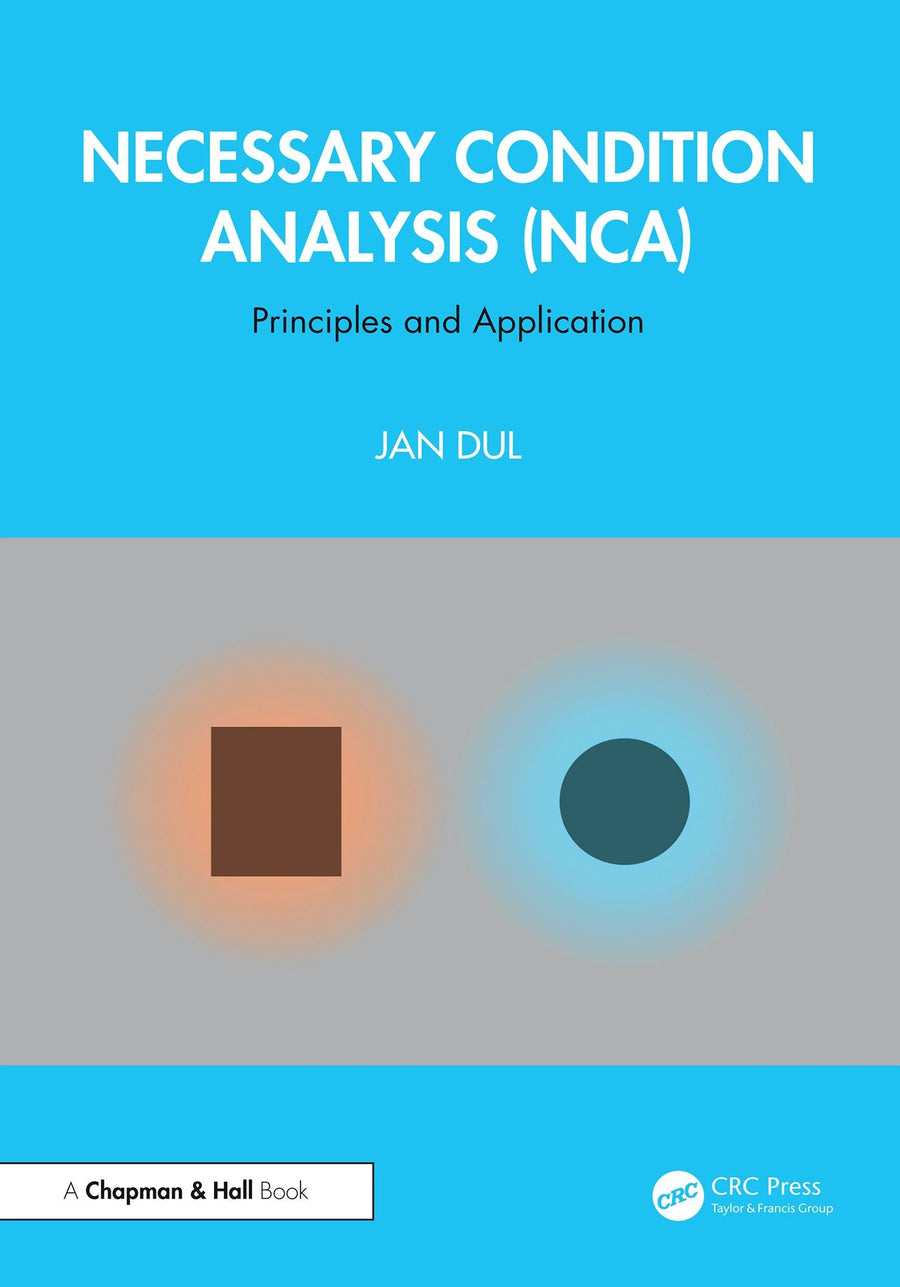 Necessary Condition Analysis (NCA): Principles and Application