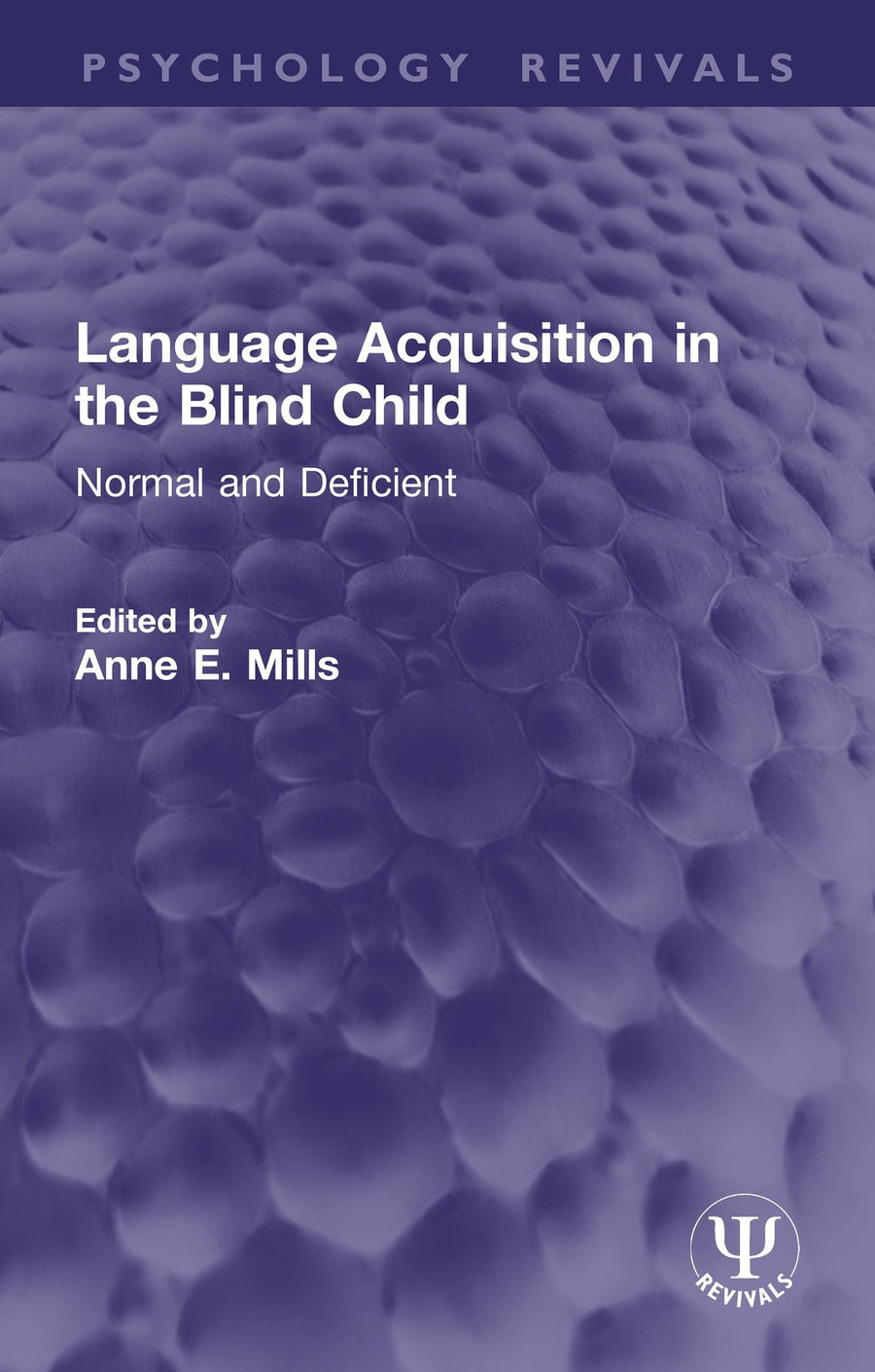 Language Acquisition in the Blind Child: Normal and Deficient