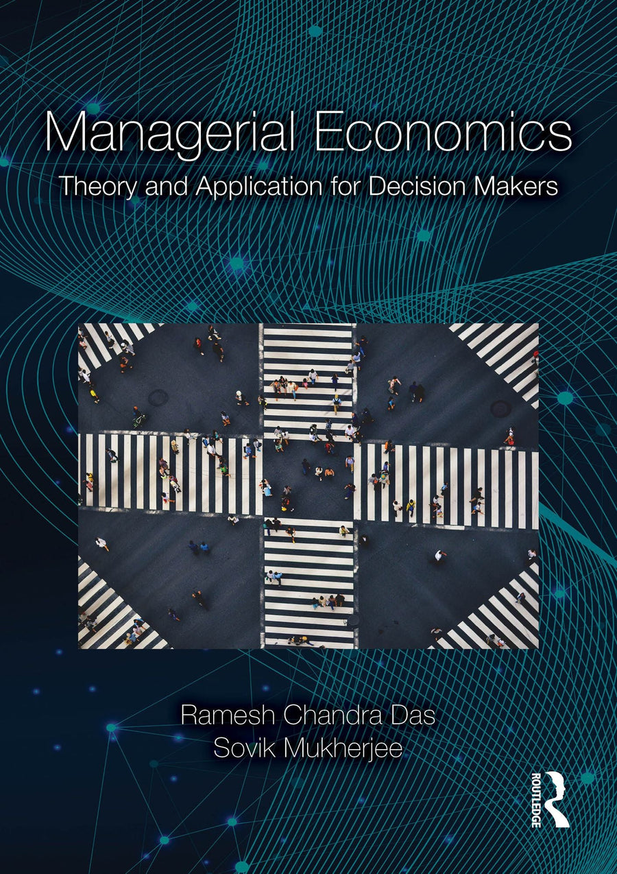 Managerial Economics: Theory and Application for Decision Makers