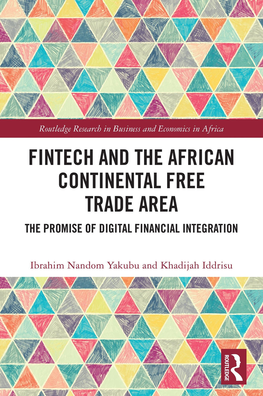 FinTech and the African Continental Free Trade Area: The Promise of Dgtl Financial Integration