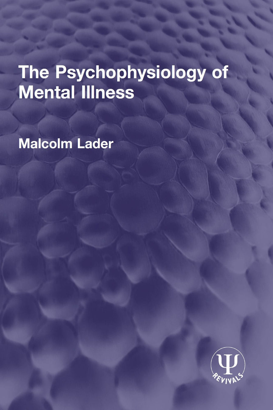 The Psychophysiology of Mental Illness