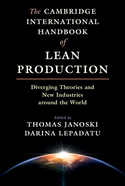 The Cambridge International Handbook of Lean Production: Diverging Theories and New Industries around the World