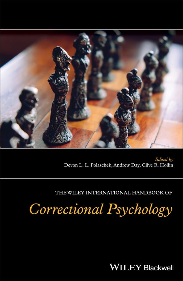 The Wiley International Handbook of Correctional Psychology