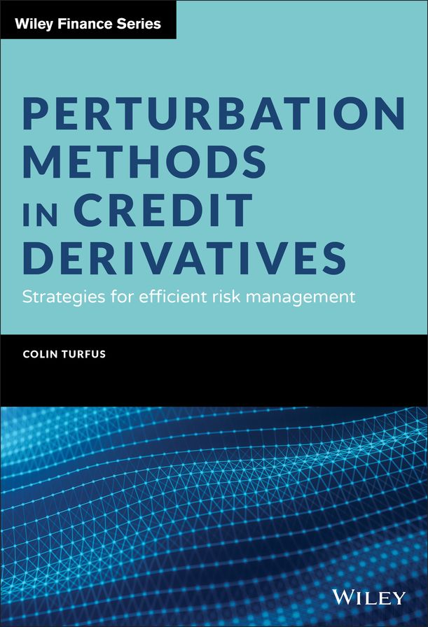 Perturbation Methods in Credit Derivatives: Strategies for Efficient Risk Management