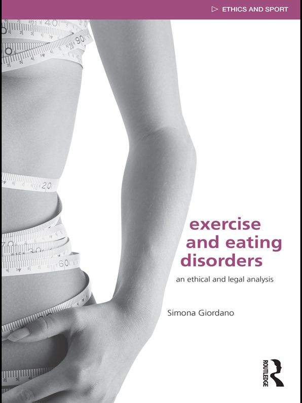 Exercise and Eating Disorders: An Ethical and Legal Analysis