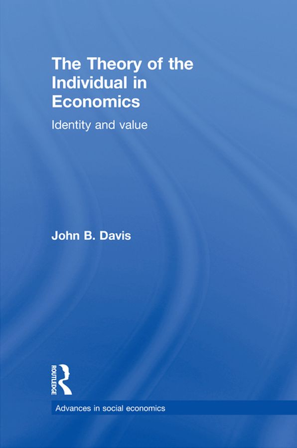 The Theory of the Individual in Economics: Identity and Value