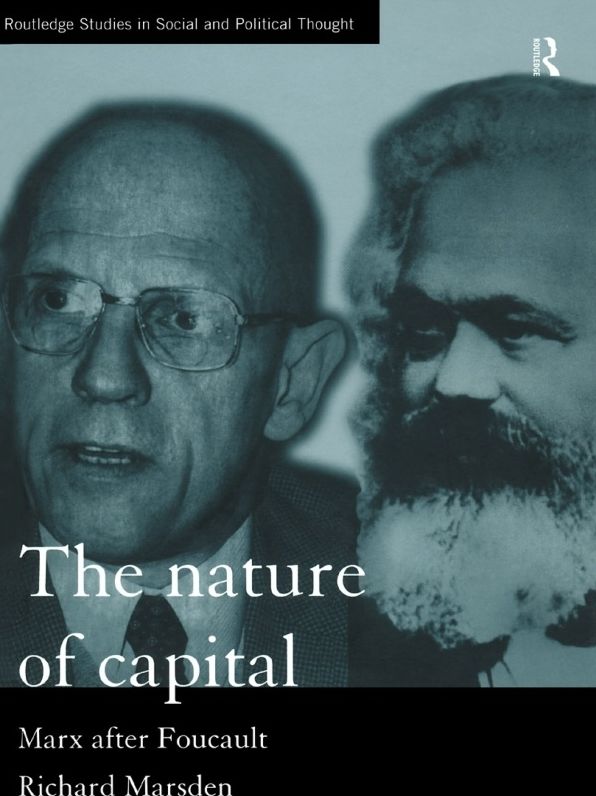 The Nature of Capital: Marx after Foucault