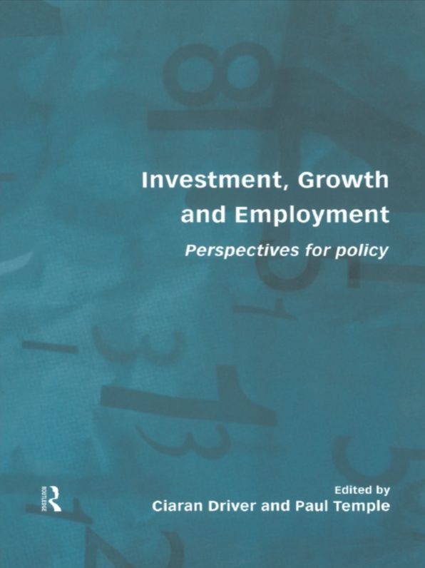 Investment, Growth and Employment: Perspectives for Policy