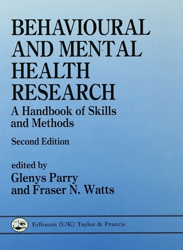Behavioural and Mental Health Research: A Handbook of Skills and Methods