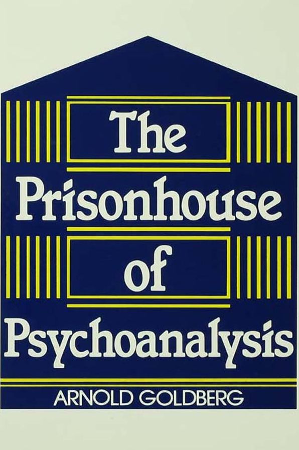 The Prisonhouse of Psychoanalysis