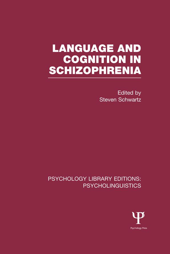 Language and Cognition in Schizophrenia (PLE: Psycholinguistics)