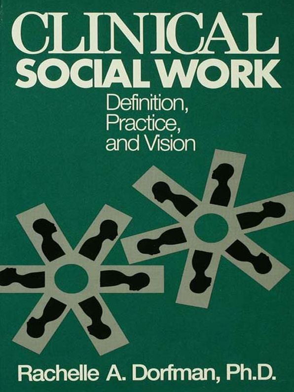 Clinical Social Work: Definition, Practice And Vision