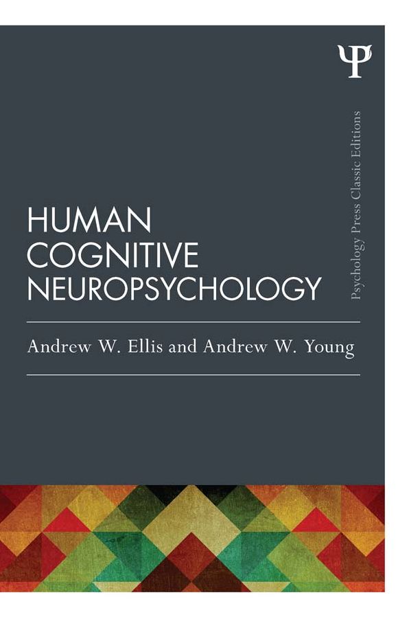 Human Cognitive Neuropsychology (Classic Edition)