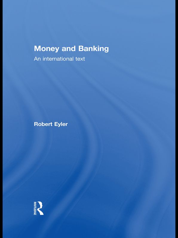 Money and Banking: An International Text