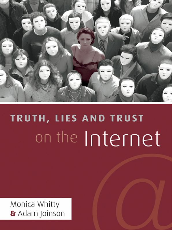 Truth, Lies and Trust on the Internet
