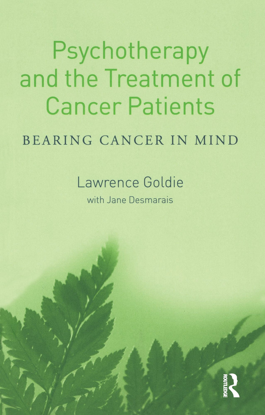 Psychotherapy and the Treatment of Cancer Patients: Bearing Cancer in Mind