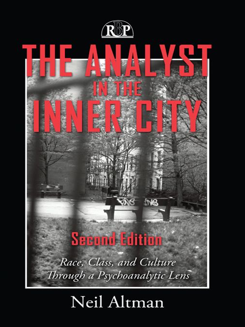 The Analyst in the Inner City: Race, Class, and Culture Through a Psychoanalytic Lens