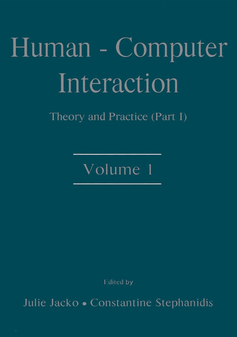 Human-Computer Interaction: Theory and Practice (part 1), Volume 1