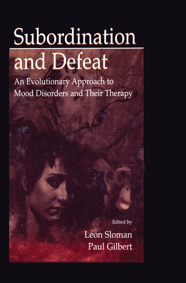 Subordination and Defeat: An Evolutionary Approach To Mood Disorders and Their Therapy