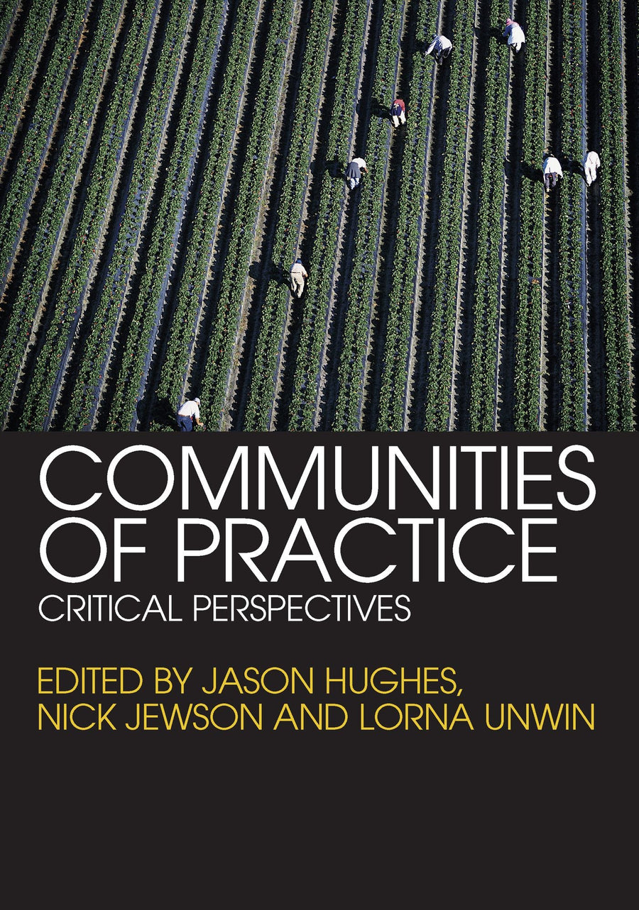 Communities of Practice: Critical Perspectives