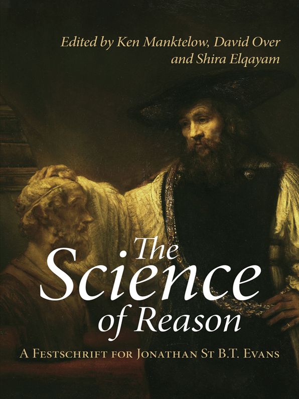 The Science of Reason: A Festschrift for Jonathan St B.T. Evans
