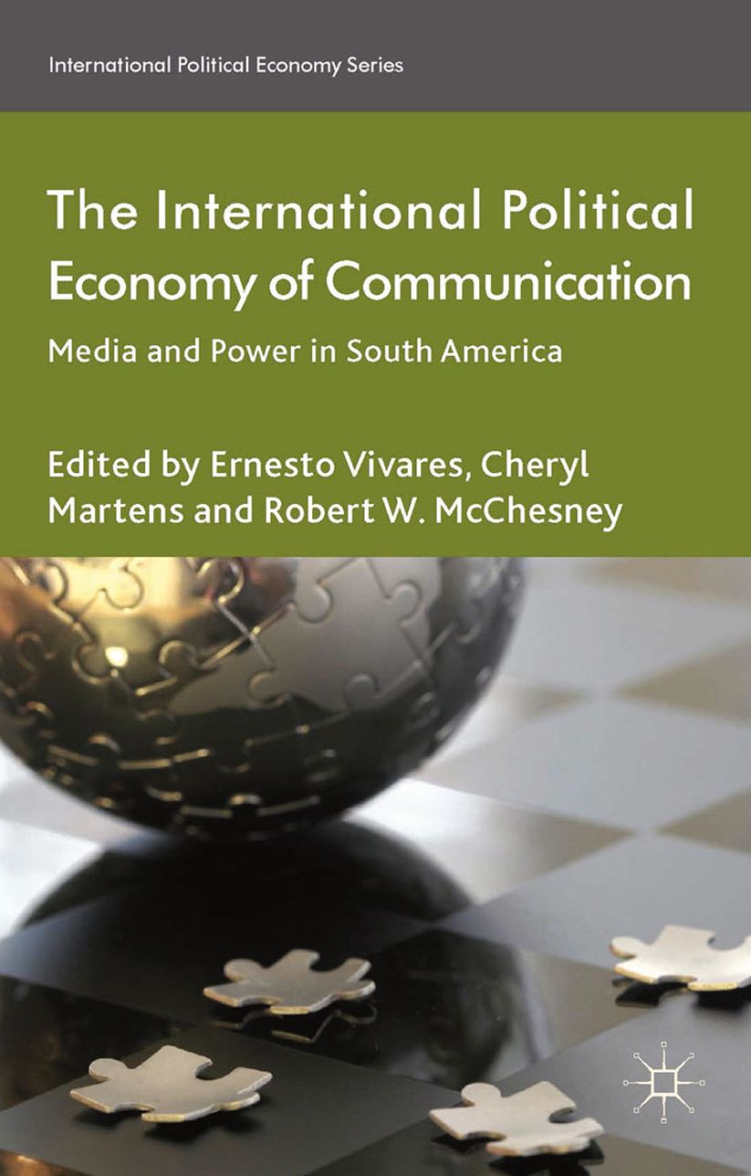 The International Political Economy of Communication: Media and Power in South America