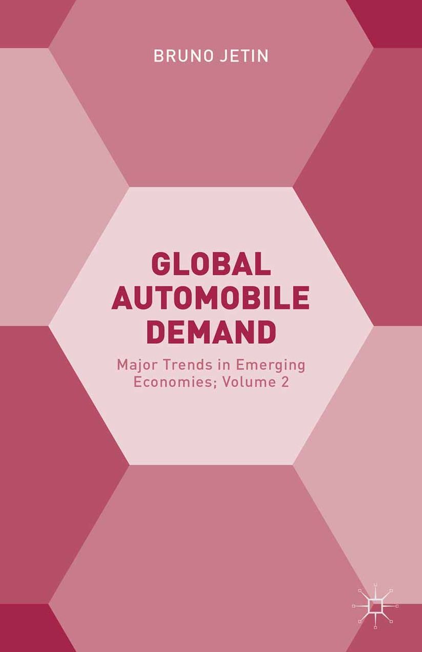 Global Automobile Demand: Major Trends in Emerging Economies; Volume 2