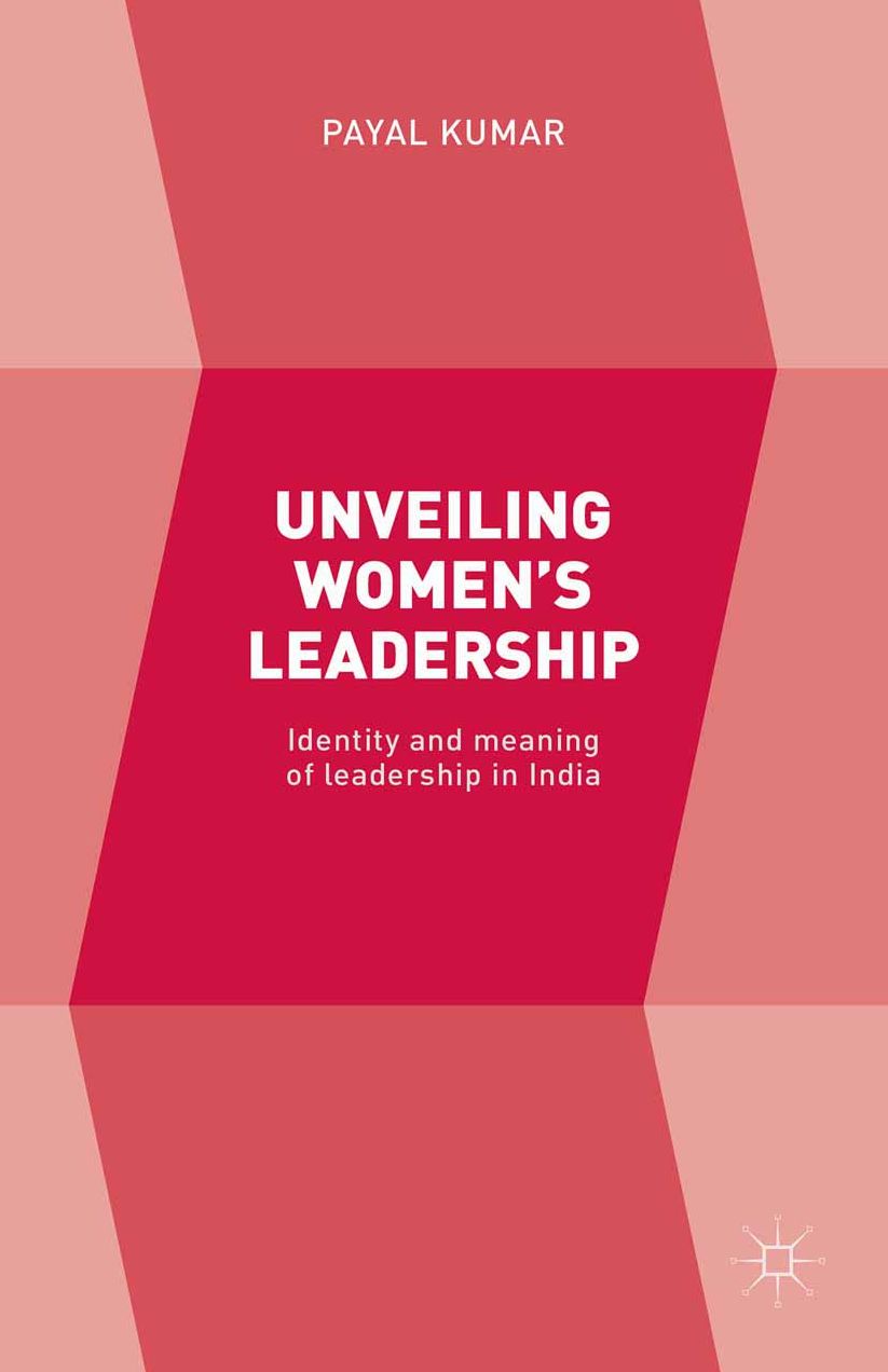 Unveiling Women's Leadership: Identity and meaning of leadership in India