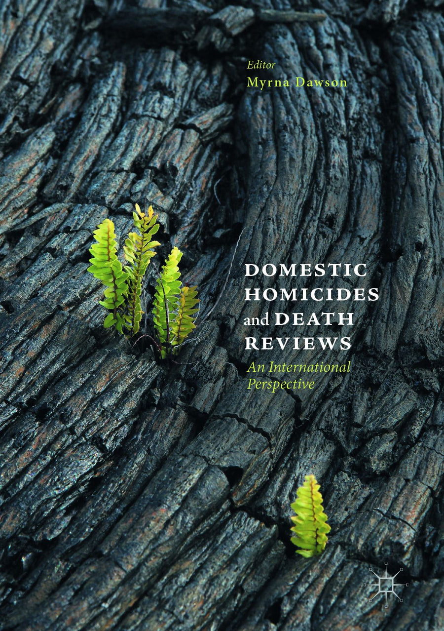 Domestic Homicides and Death Reviews: An International Perspective