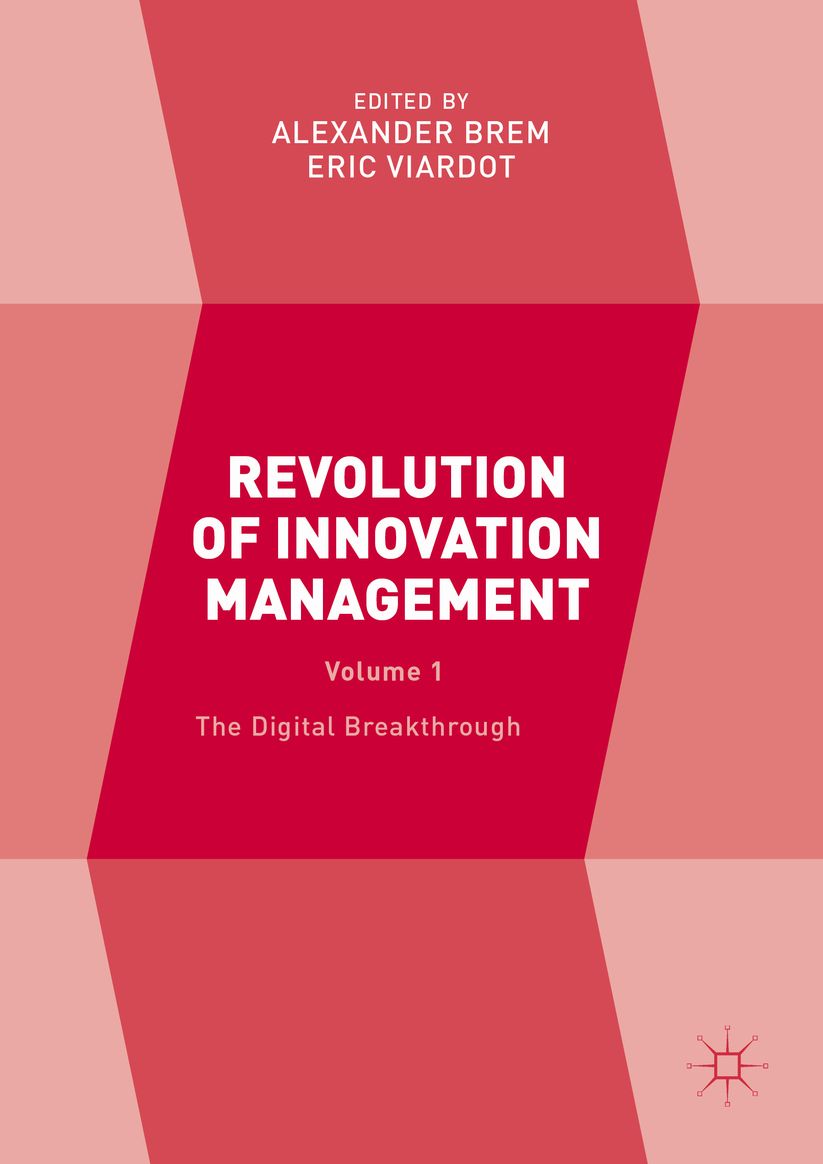 Revolution of Innovation Management: Volume 1 The Dgtl Breakthrough