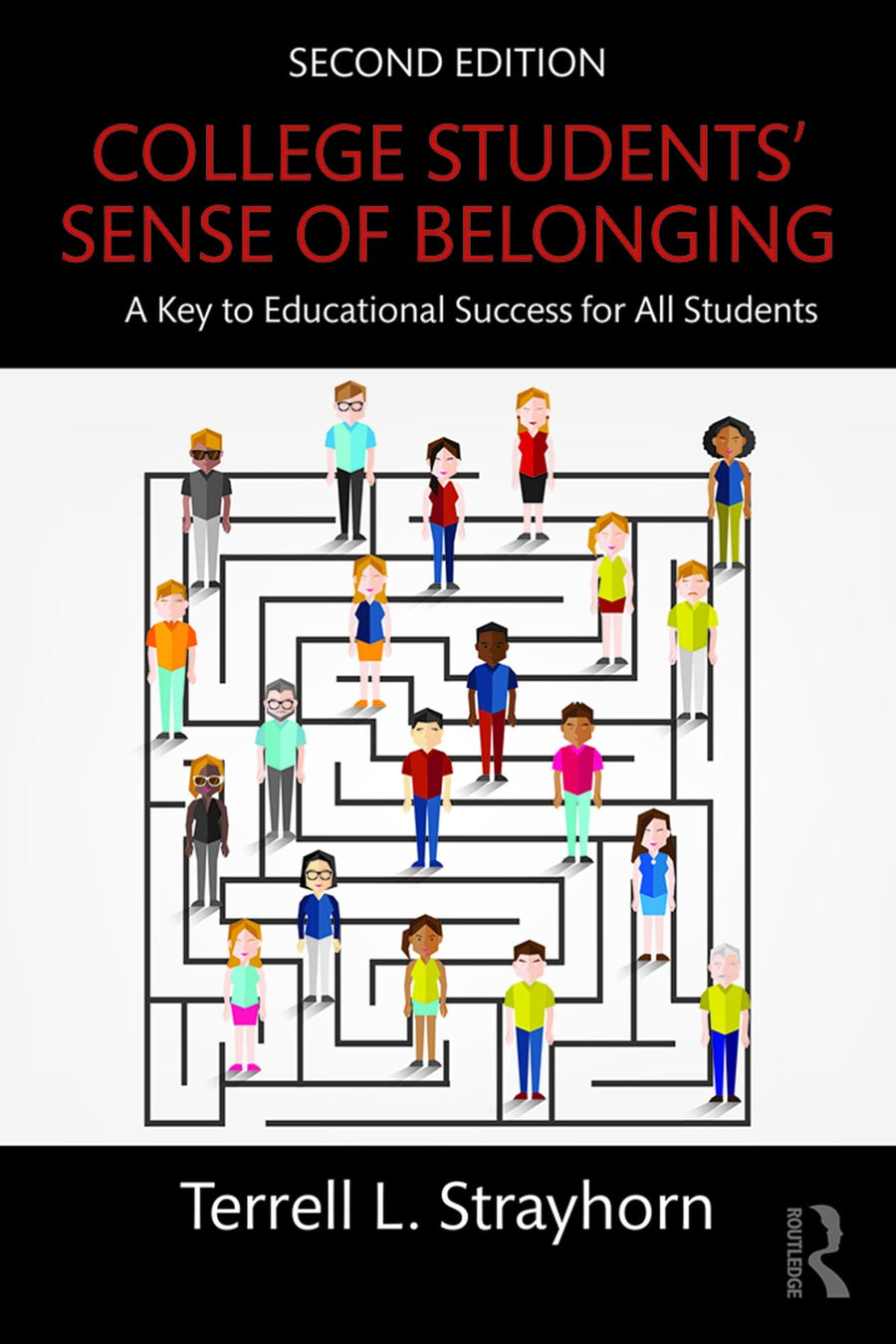 College Students' Sense of Belonging: A Key to Educational Success for All Students