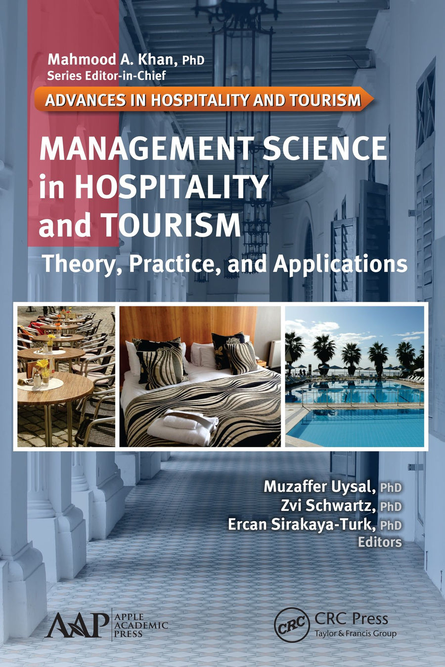 Management Science in Hospitality and Tourism: Theory, Practice, and Applications